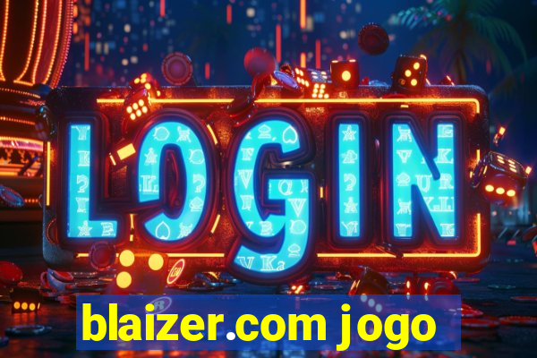 blaizer.com jogo