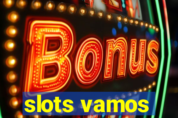 slots vamos