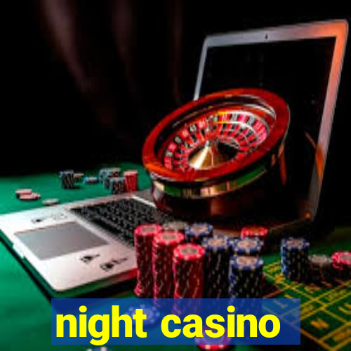 night casino