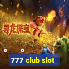 777 club slot