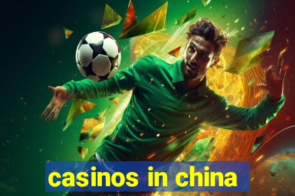 casinos in china