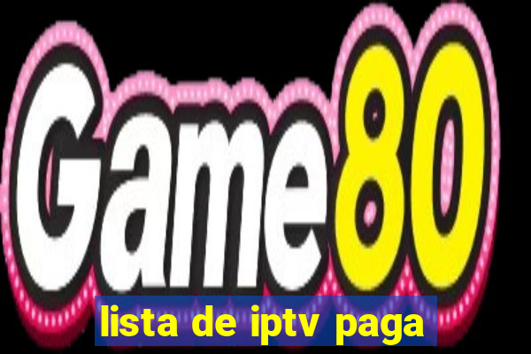 lista de iptv paga