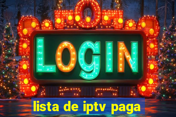 lista de iptv paga