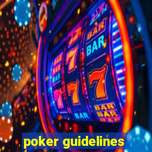 poker guidelines