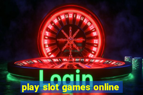 play slot games online