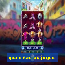 quais sao os jogos