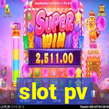 slot pv