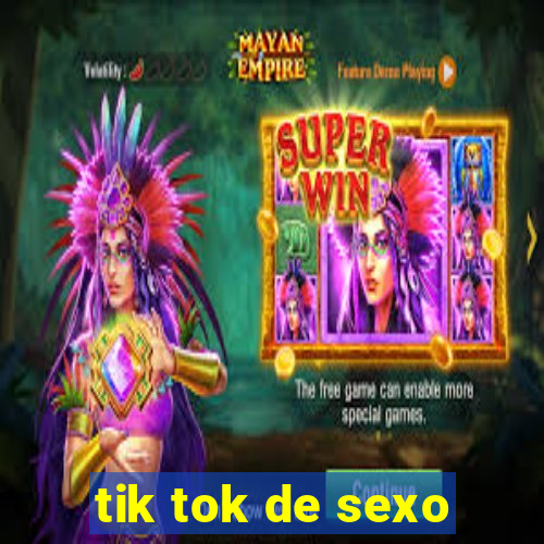 tik tok de sexo