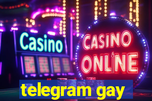 telegram gay