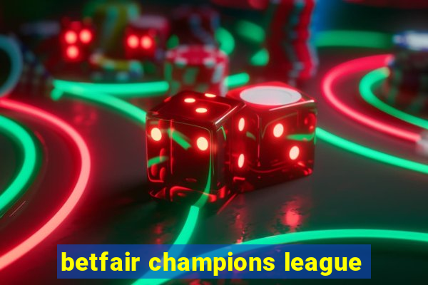 betfair champions league