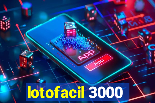 lotofacil 3000