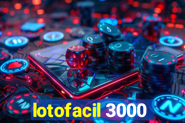 lotofacil 3000