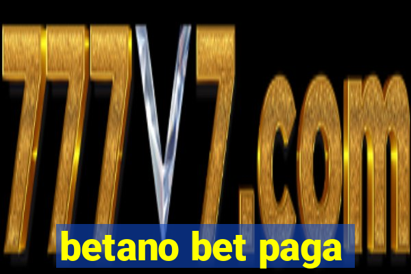 betano bet paga