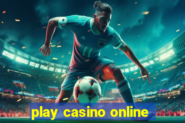 play casino online