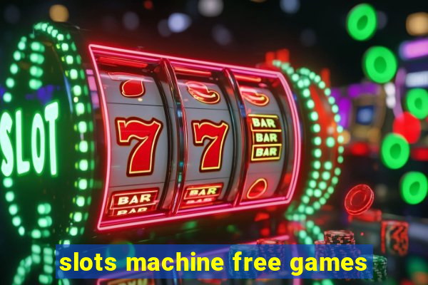 slots machine free games