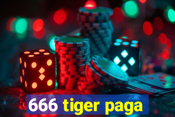 666 tiger paga