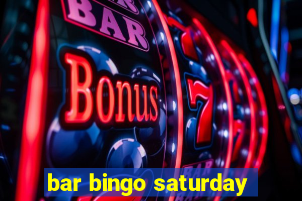 bar bingo saturday