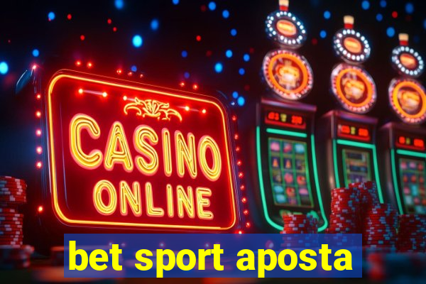 bet sport aposta