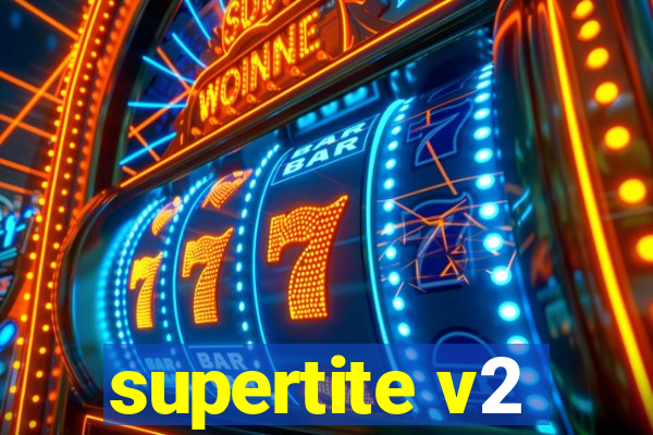 supertite v2