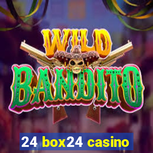 24 box24 casino