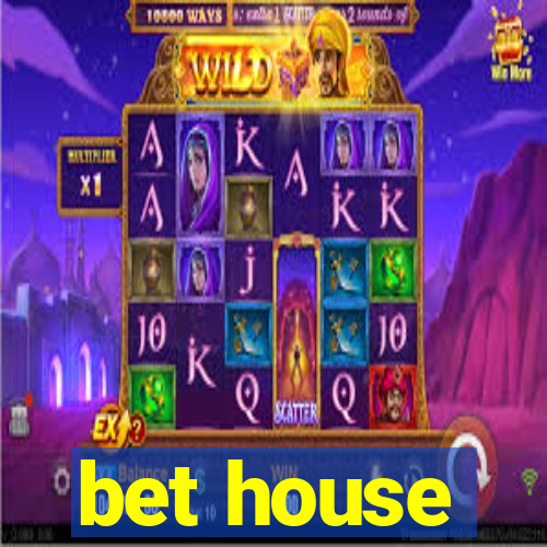 bet house