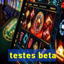 testes beta