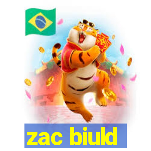 zac biuld