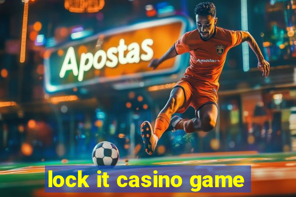 lock it casino game