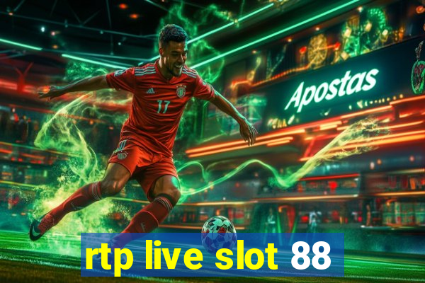 rtp live slot 88