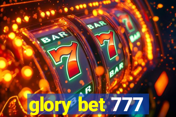 glory bet 777