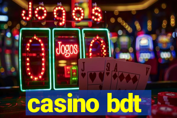 casino bdt