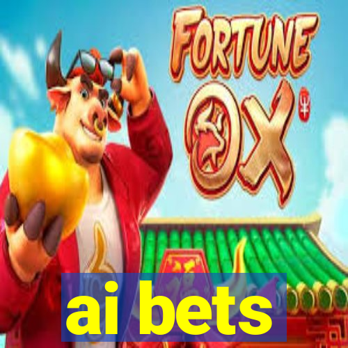 ai bets