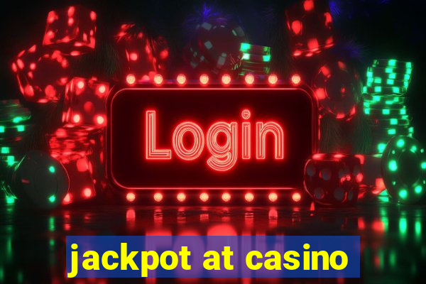 jackpot at casino