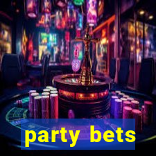 party bets