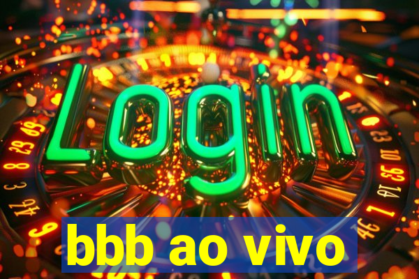 bbb ao vivo