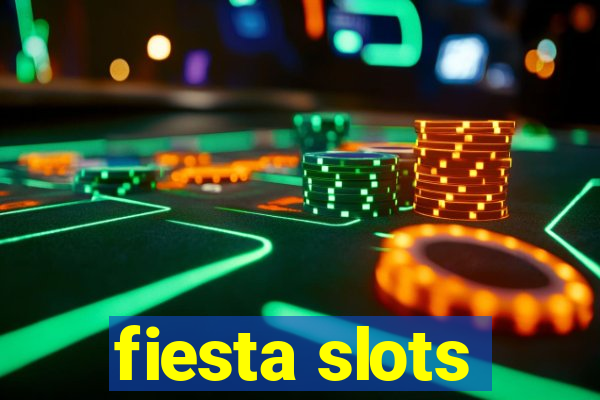 fiesta slots