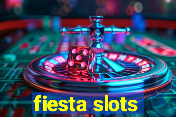 fiesta slots