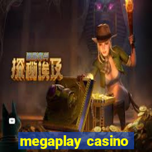 megaplay casino