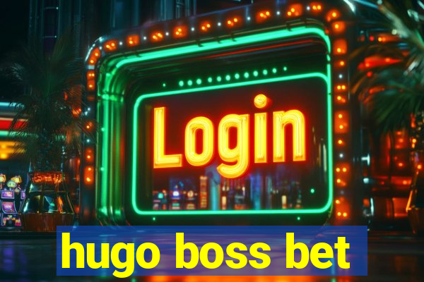 hugo boss bet