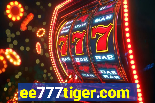 ee777tiger.com