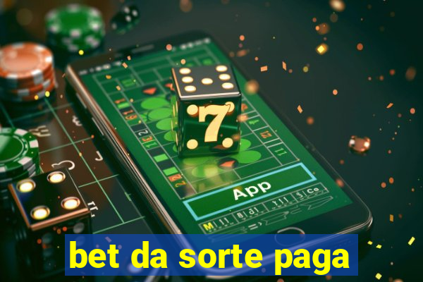 bet da sorte paga