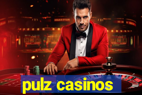 pulz casinos