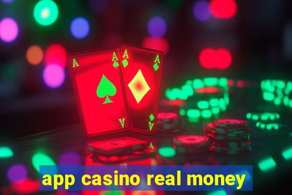 app casino real money