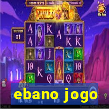 ebano jogo