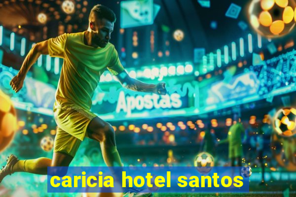 caricia hotel santos