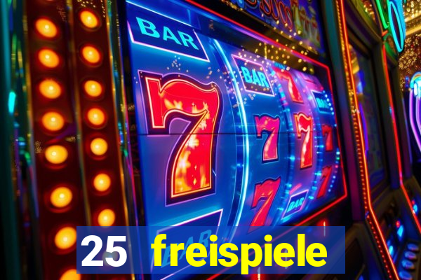 25 freispiele online casino