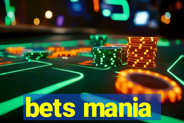 bets mania