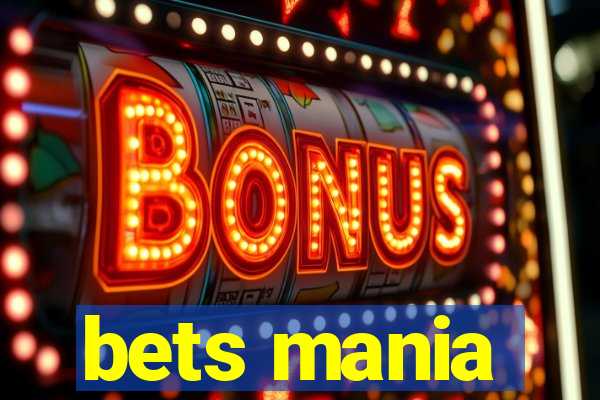 bets mania