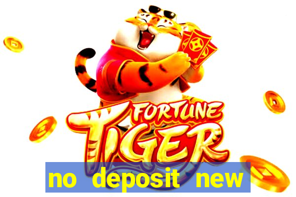 no deposit new online casino