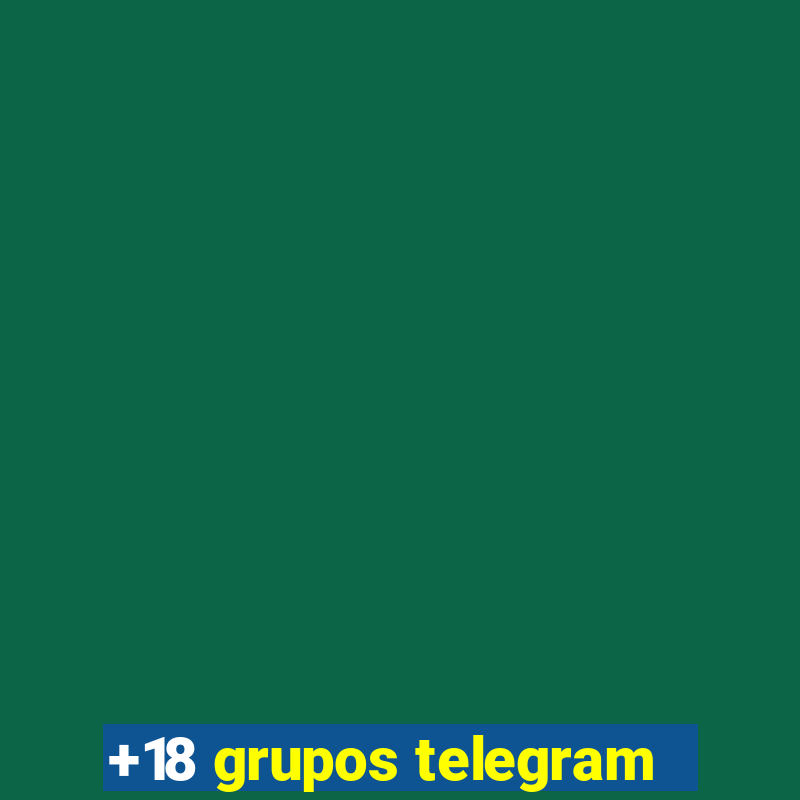 +18 grupos telegram